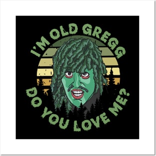 I'm Old Gregg Posters and Art